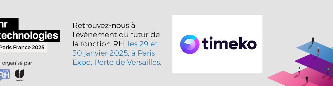 Rencontrez les équipes TIMEKO au salon HR Technologies le 29 et 30 janvier à Paris